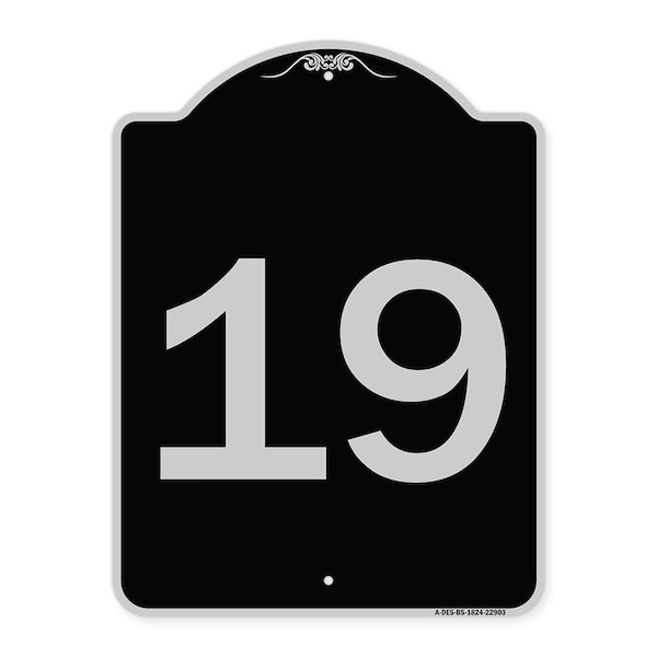 Signmission Sign with Number 19 Heavy-Gauge Aluminum Architectural Sign, 24" x 18", BS-1824-22903 A-DES-BS-1824-22903 - main